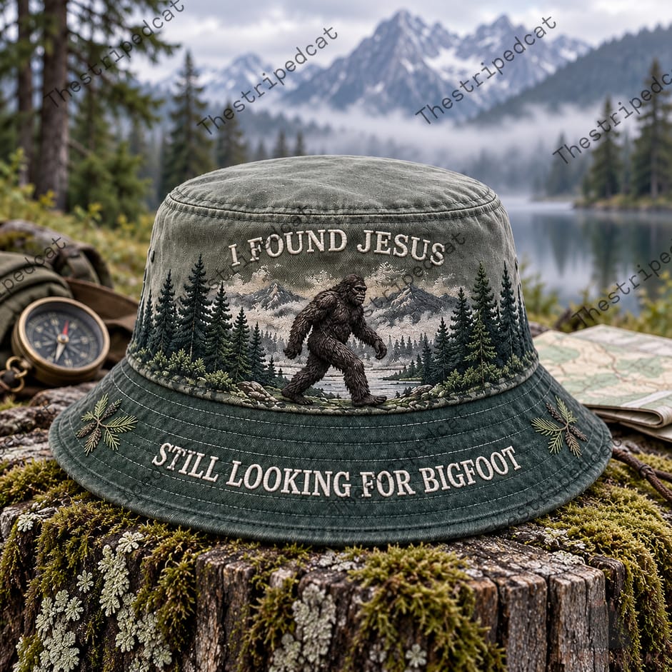 I Found Jesus Still Looking For Bigfoot Bucket hat I Found Jesus Still Looking For Bigfoot Bucket hat